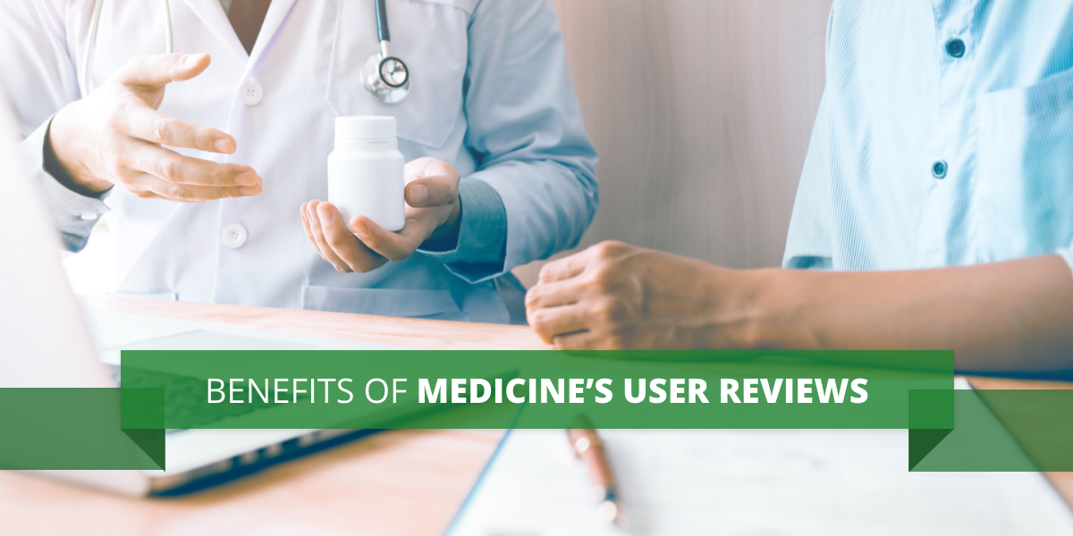 Benefits of Medicine's User Reviews