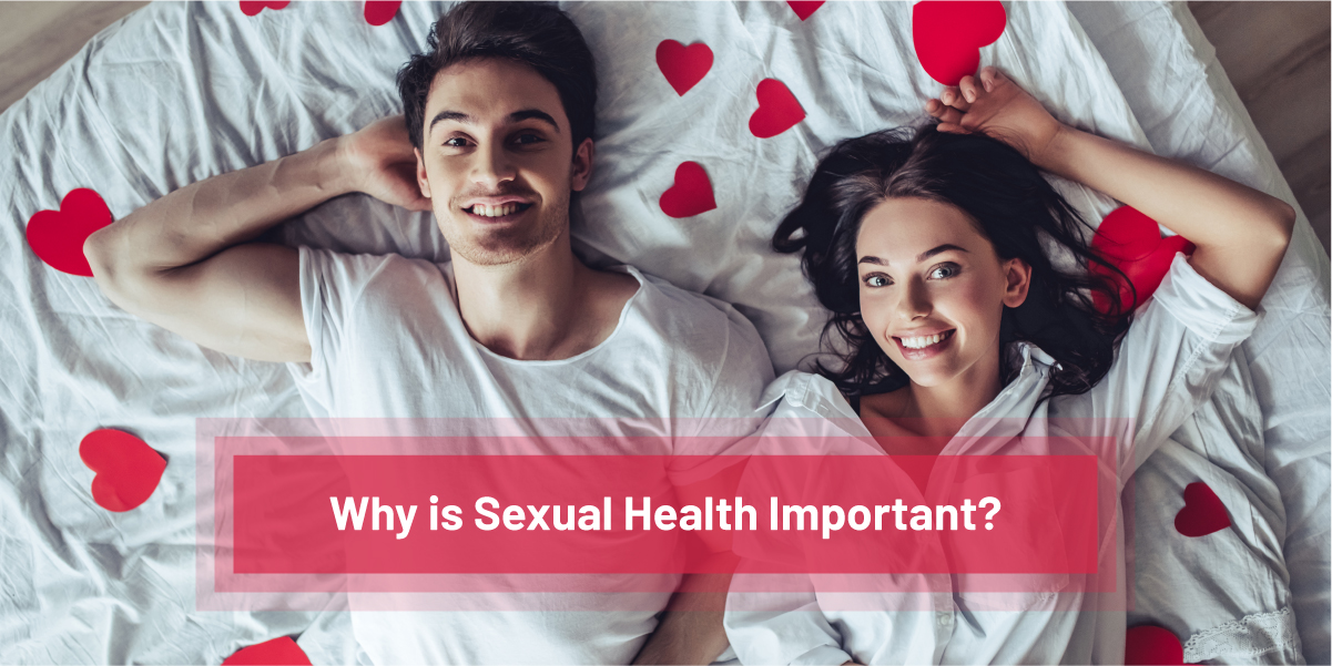 Why is Sexual Health Important?